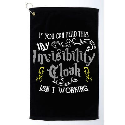 If You Can Read This My Invisibility Cloak Isn't Working Fun Golf Towel