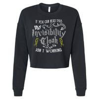 If You Can Read This My Invisibility Cloak Isn't Working Fun Cropped Pullover Crew