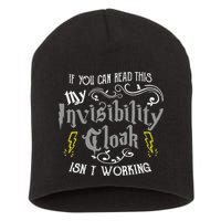 If You Can Read This My Invisibility Cloak Isn't Working Fun Short Acrylic Beanie