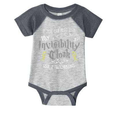 If You Can Read This My Invisibility Cloak Isn't Working Fun Infant Baby Jersey Bodysuit