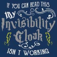 If You Can Read This My Invisibility Cloak Isn't Working Fun Infant Baby Jersey Bodysuit