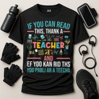 If You Can Read This Thank A Teacher Funny Teacher Cooling Performance Crew T-Shirt