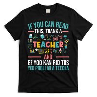 If You Can Read This Thank A Teacher Funny Teacher T-Shirt