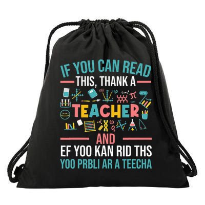 If You Can Read This Thank A Teacher Funny Teacher Drawstring Bag