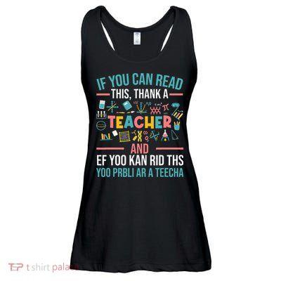 If You Can Read This Thank A Teacher Funny Teacher Ladies Essential Flowy Tank