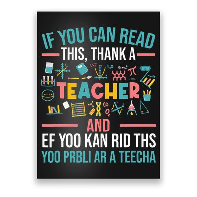If You Can Read This Thank A Teacher Funny Teacher Poster