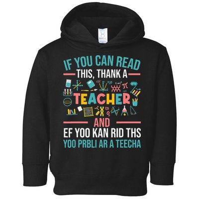 If You Can Read This Thank A Teacher Funny Teacher Toddler Hoodie