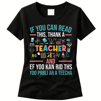 If You Can Read This Thank A Teacher Funny Teacher Womens T-Shirt