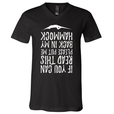 If You Can Read This Put Me Back In My Hammock Swing Summer V-Neck T-Shirt