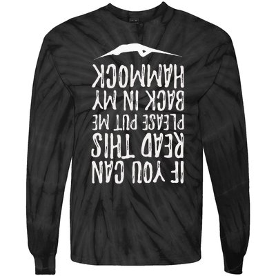 If You Can Read This Put Me Back In My Hammock Swing Summer Tie-Dye Long Sleeve Shirt