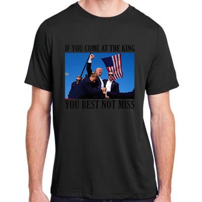 If You Come At The King You Best Not Miss Adult ChromaSoft Performance T-Shirt