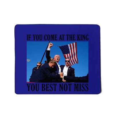 If You Come At The King You Best Not Miss Mousepad