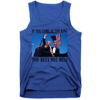 If You Come At The King You Best Not Miss Tank Top