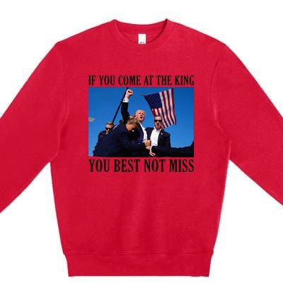 If You Come At The King You Best Not Miss Premium Crewneck Sweatshirt