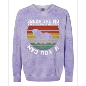 If You Can Read This Please Put Me Back On My Horse Retro Colorblast Crewneck Sweatshirt