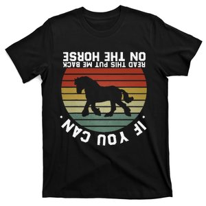 If You Can Read This Please Put Me Back On My Horse Retro T-Shirt