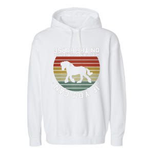 If You Can Read This Please Put Me Back On My Horse Retro Garment-Dyed Fleece Hoodie