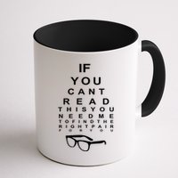 If You Cant Read This You Need Me To Find The Right Pair For You Mug