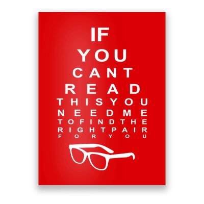 If You Cant Read This You Need Me To Find The Right Pair For You Poster