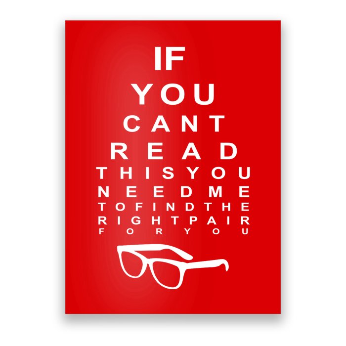 If You Cant Read This You Need Me To Find The Right Pair For You Poster