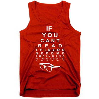 If You Cant Read This You Need Me To Find The Right Pair For You Tank Top