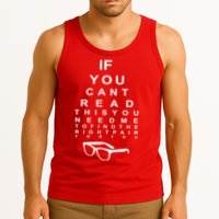 If You Cant Read This You Need Me To Find The Right Pair For You Tank Top