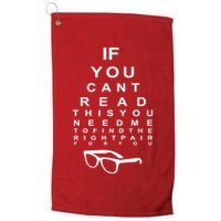 If You Cant Read This You Need Me To Find The Right Pair For You Golf Towel