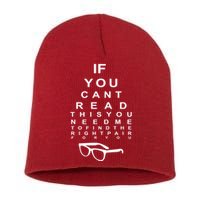If You Cant Read This You Need Me To Find The Right Pair For You Short Acrylic Beanie