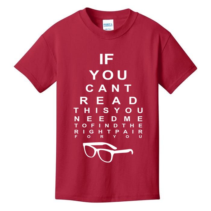 If You Cant Read This You Need Me To Find The Right Pair For You Kids T-Shirt