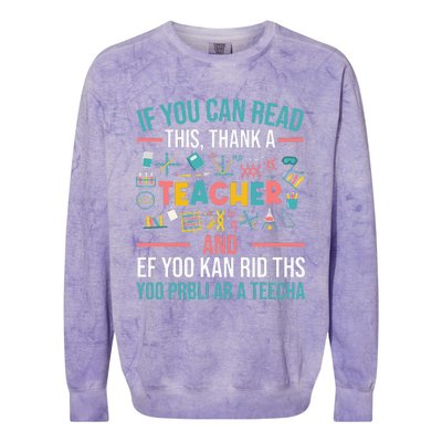 If You Can Read This Thank A Teacher Funny Teacher Colorblast Crewneck Sweatshirt