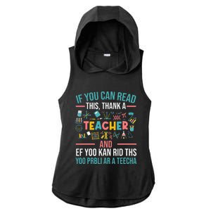 If You Can Read This Thank A Teacher Funny Teacher Ladies PosiCharge Tri-Blend Wicking Draft Hoodie Tank