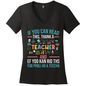 If You Can Read This Thank A Teacher Funny Teacher Women's V-Neck T-Shirt