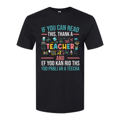 If You Can Read This Thank A Teacher Funny Teacher Softstyle CVC T-Shirt