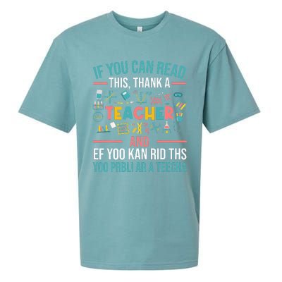 If You Can Read This Thank A Teacher Funny Teacher Sueded Cloud Jersey T-Shirt