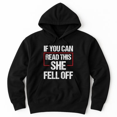 If You Can Read This She Fell Off Hoodie