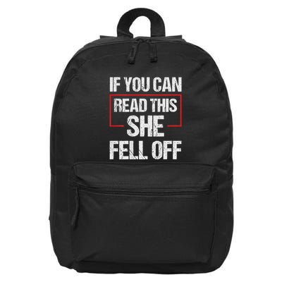 If You Can Read This She Fell Off 16 in Basic Backpack