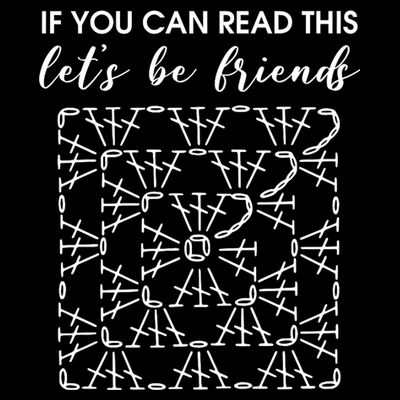 If You Can Read This Lets Be Friends Crochet T-Shirt