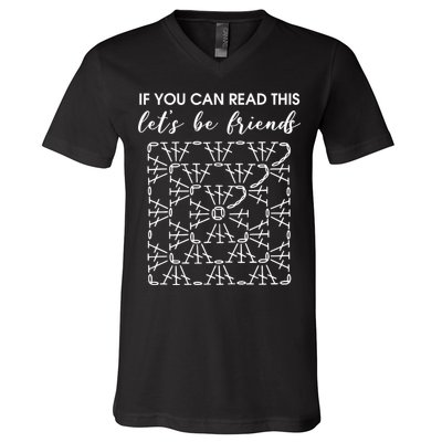 If You Can Read This Lets Be Friends Crochet V-Neck T-Shirt