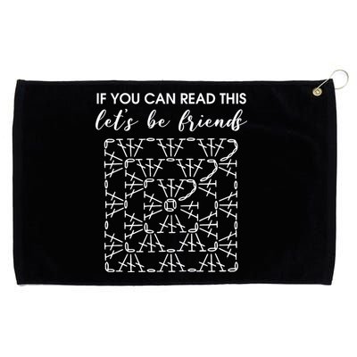 If You Can Read This Lets Be Friends Crochet Grommeted Golf Towel