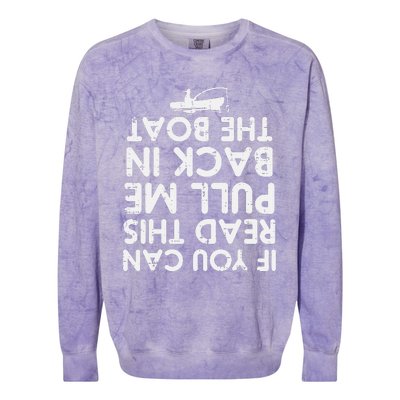 If You Can Read This Pull Be Back Boat Fishing Colorblast Crewneck Sweatshirt