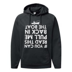 If You Can Read This Pull Be Back Boat Fishing Performance Fleece Hoodie