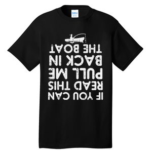 If You Can Read This Pull Be Back Boat Fishing Tall T-Shirt