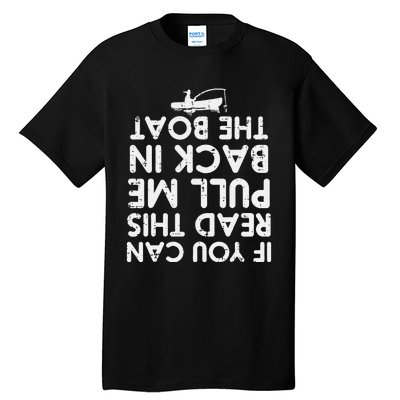 If You Can Read This Pull Be Back Boat Fishing Tall T-Shirt