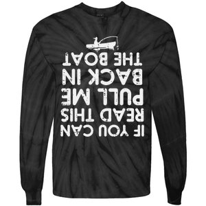 If You Can Read This Pull Be Back Boat Fishing Tie-Dye Long Sleeve Shirt