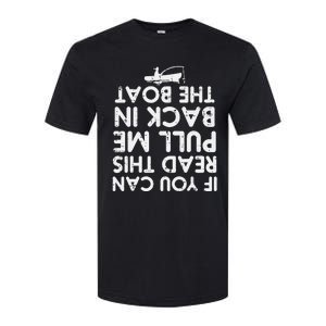 If You Can Read This Pull Be Back Boat Fishing Softstyle CVC T-Shirt