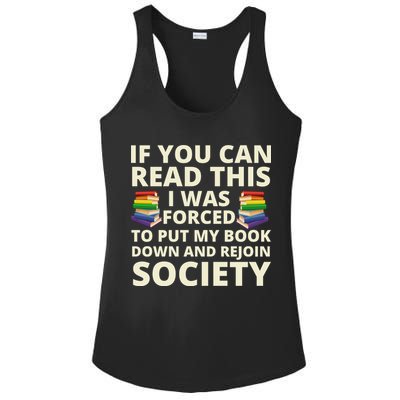 If You Can Read The I Was Forced To Put My Book Down And Rejoin Society Ladies PosiCharge Competitor Racerback Tank