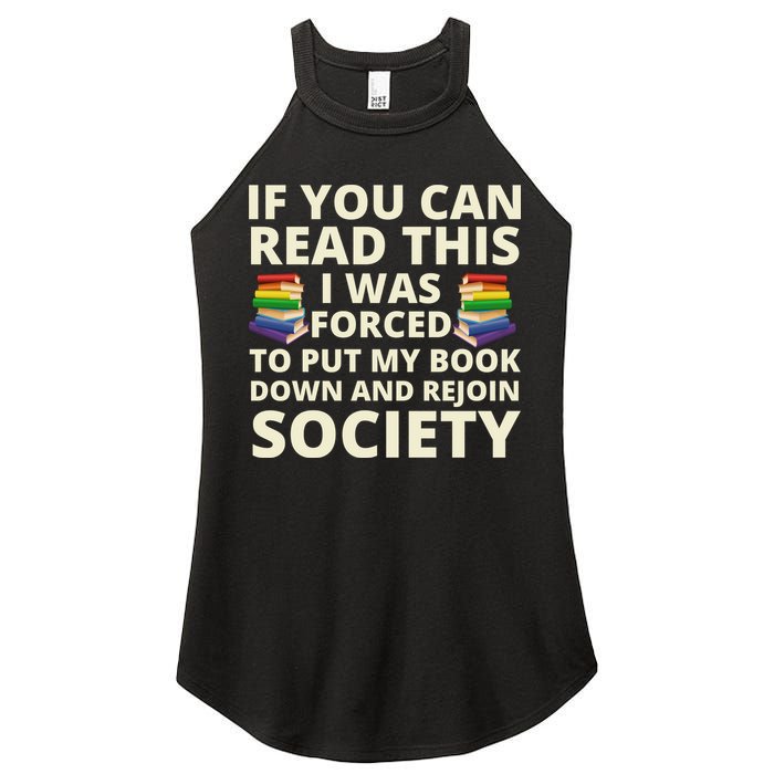 If You Can Read The I Was Forced To Put My Book Down And Rejoin Society Women's Perfect Tri Rocker Tank