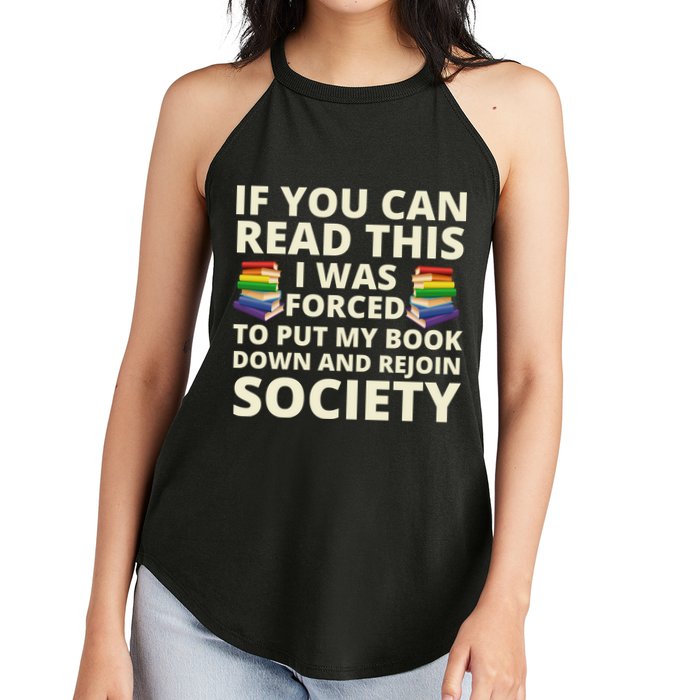 If You Can Read The I Was Forced To Put My Book Down And Rejoin Society Women's Perfect Tri Rocker Tank