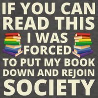 If You Can Read The I Was Forced To Put My Book Down And Rejoin Society Vector Backpack