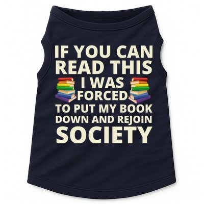 If You Can Read The I Was Forced To Put My Book Down And Rejoin Society Doggie Tank